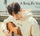 한승우, '사운드트랙#2' OST 'A Song For You' 발매