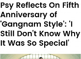싸이, 美빌보드 인터뷰 “우리나라 음악 대표하는 것에 ‘죄책감’ 있다”