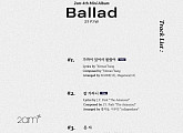 2am, 'Ballad 21 F/W' 방시혁·박진영 더블 타이틀곡…'가까이 있어서 몰랐어'·'잘 가라니'