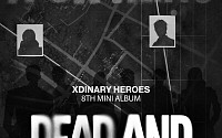 엑스디너리 히어로즈, 컴백 확정⋯25일 선공개→내달 미니 8집 발매