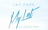 박재범, 신곡 'My Last' 17일 발표…‘로꼬-그레이’와 의기투합 ‘가요계 접수 임박!’