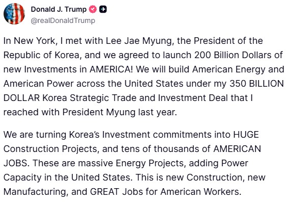 ▲지난달 이재명 대통령과 뉴욕에서 만나 한국의 대미투자 계획에 합의했다는 것을 알린 도널드 트럼프 미국 대통령의 지난달 30일(현지시간) 트루스소셜 게시물. (출처 트럼프 트루스소셜 캡처)