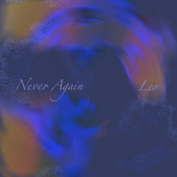 ▲레오 디지털 싱글 'Never Again' 이미지(사진제공=써브라임)